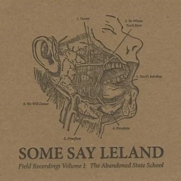 Field Recordings Volume 1: The Abandoned State School
