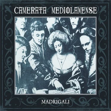 Madrigali by Camerata Mediolanense - album cover