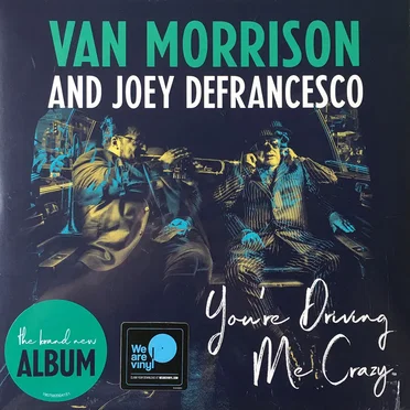 You’re Driving Me Crazy