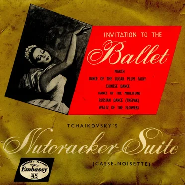 Invitation to the Ballet: Tchaikovsky’s Nutcracker Suite (Casse-Noisette)