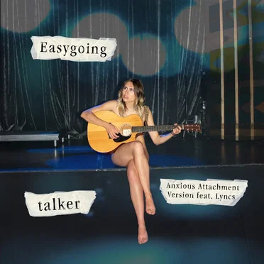 Easygoing (Anxious Attachment version)
