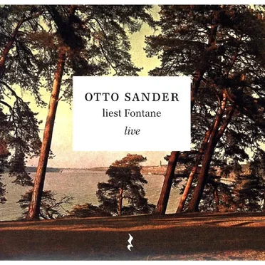 Otto Sander liest Fontane live by Theodor Fontane - album cover