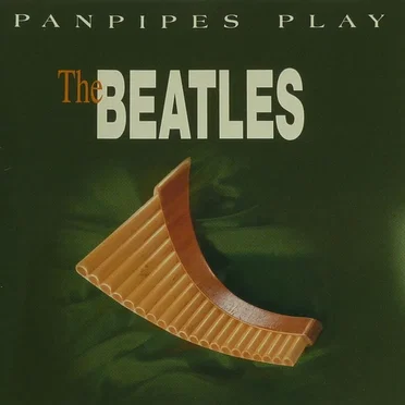 Panpipes Play The Beatles