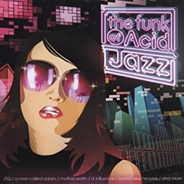 The Funk of Acid Jazz by Various Artists - album cover