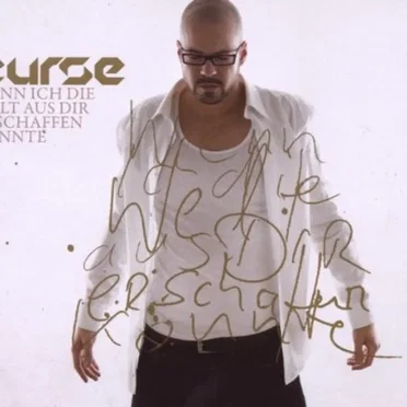 Wenn ich die Welt aus dir erschaffen könnte