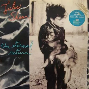 The Eternal Return by Jules Shear - album cover