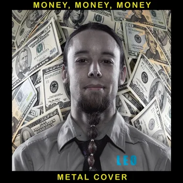 Money, Money, Money (Metal Cover)
