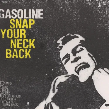 Snap Your Neck Back by Gasoline - album cover