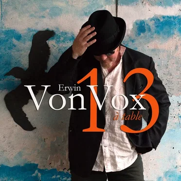 13 à table by Erwin VonVox - album cover