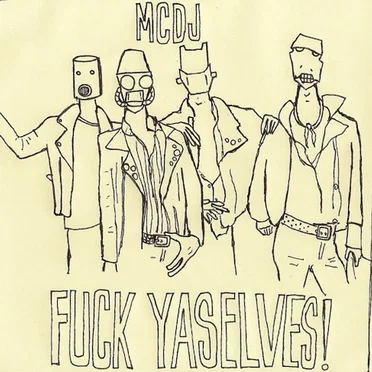 Fuck Yaselves!