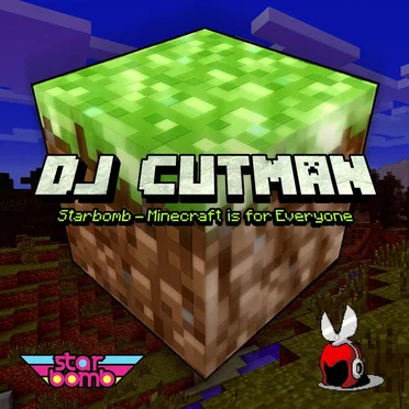 Minecraft is for Everyone (Starbomb Remix)