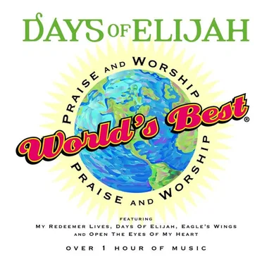 World's Best Praise & Worship: Days of Elijah by Various Artists - album cover