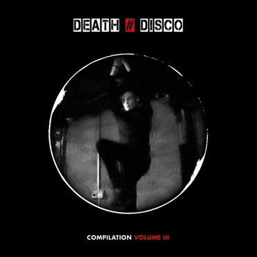 DEATH # DISCO Compilation, Volume III by Various Artists - album cover