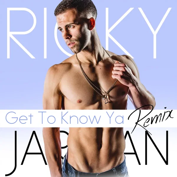 Get to Know Ya (The Remixes)