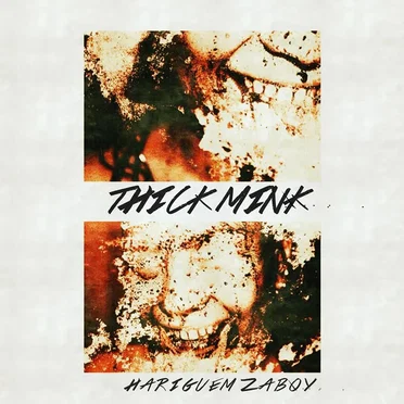 Thick Mink by Hariguem Zaboy - album cover