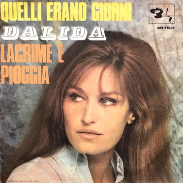 Quelli erano giorni / Lacrime e pioggia