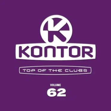 Kontor - Top of the Clubs - Volume 62 by Various Artists - album cover