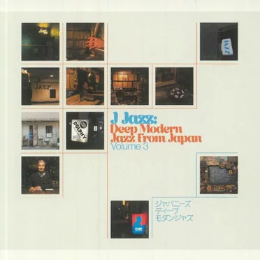 J Jazz: Deep Modern Jazz From Japan (Volume 3) by Various Artists - album cover