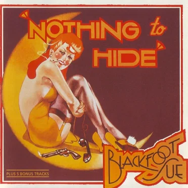 Nothing to Hide by Blackfoot Sue - album cover