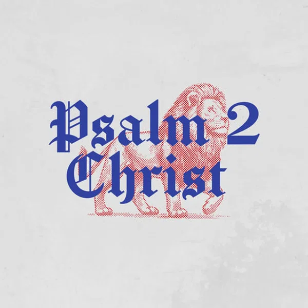 Psalm 2 Christ