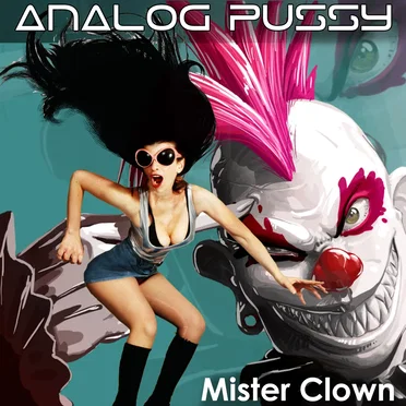 Mister Clown by Analog Pussy - album cover