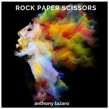 Rock Paper Scissors by Anthony Lazaro - album cover