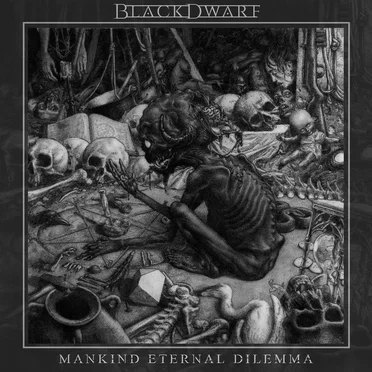 Mankind Eternal Dilemma by Blackdwarf - album cover