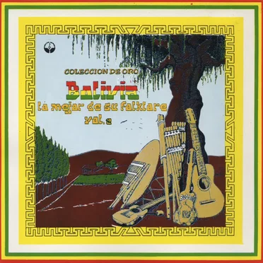 Colección de oro Bolivia: Lo mejor de su folklore, Vol. 2 by Various Artists - album cover