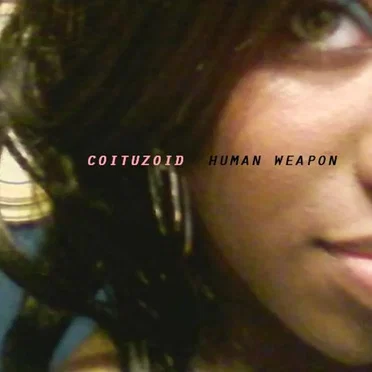 Coituzoid by Human Weapon - album cover