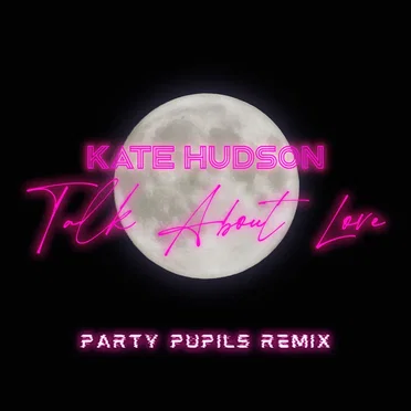 Talk About Love (Party Pupils remix)