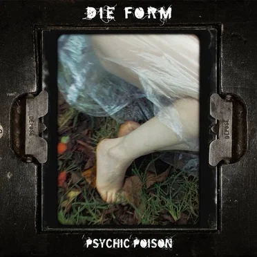 Psychic Poison by Die Form - album cover