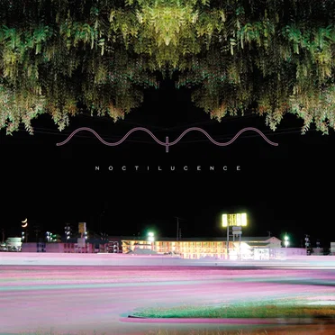 Noctilucence by Mark McGuire - album cover