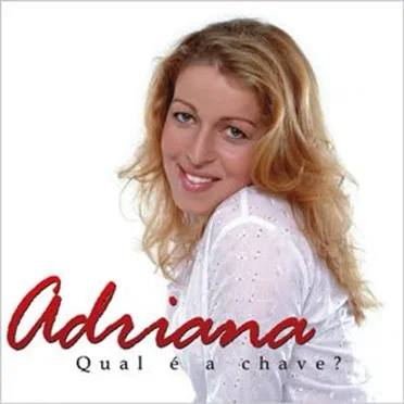 Qual é a Chave? by Adriana - album cover