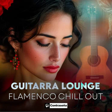 Guitarra Lounge, Flamenco ChillOut by Javier Canto - album cover
