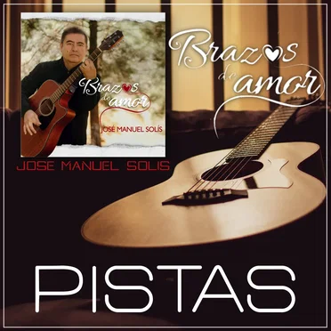 Brazos de amor (pistas) by José Manuel Solís - album cover