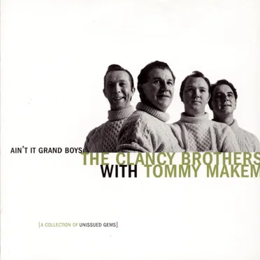 Ain't It Grand Boys by The Clancy Brothers and Tommy Makem - album cover