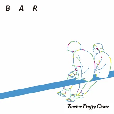 B a R by Twelve Fluffy Chair - album cover