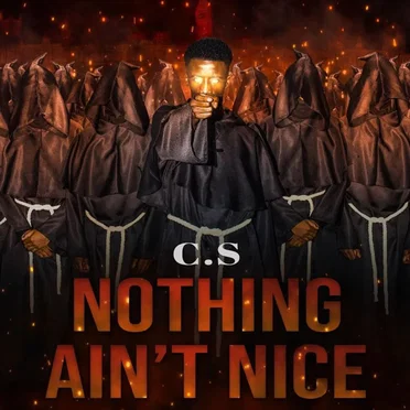 Nothing Ain’t Nice by C.S - album cover