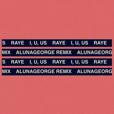 I, U, Us (AlunaGeorge remix)
