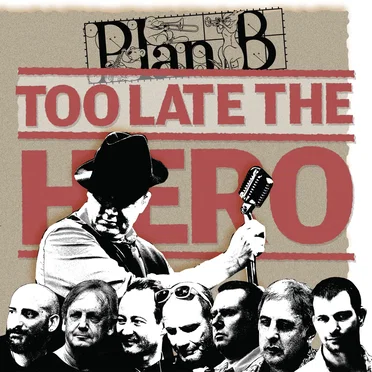 Too Late the Hero by PlanB - album cover