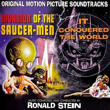 Invasion of the Saucer-Men / It Conquered the World (Original Motion Picture Soundtracks)