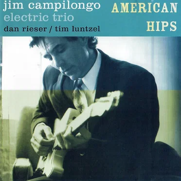 Jim Campilongo Electric Trio