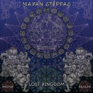 Lost Kingdom by Mayan Steppas - album cover