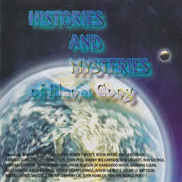 Histories and Mysteries of Planet Gong by Various Artists - album cover