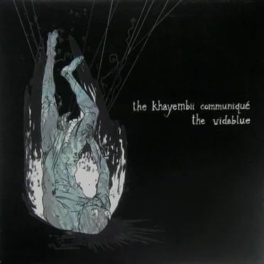 The Khayembii Communiqué / The Vidablue
