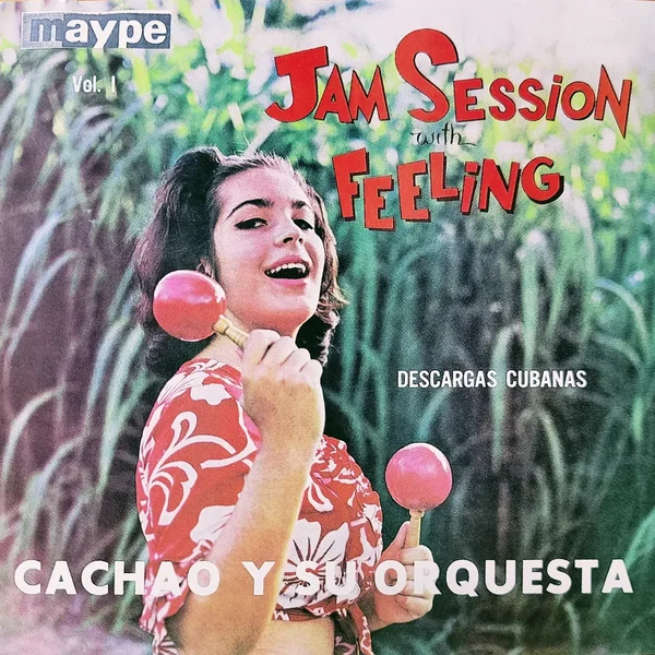 Jam Session With Feeling: Descargas cubanas