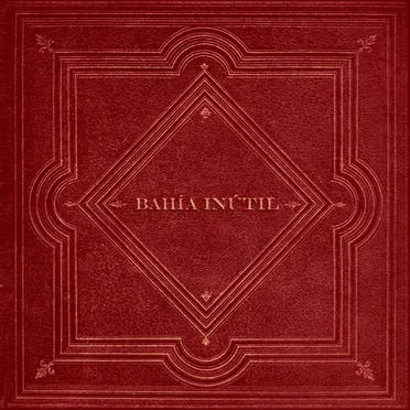 Bahía Inútil by Bahía Inútil - album cover
