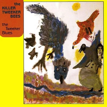 The Tweeker Blues by The Killer Tweeker Bees - album cover