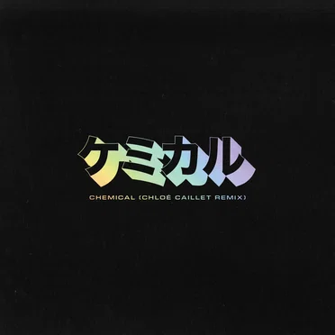 Chemical (Chloé Caillet remix)