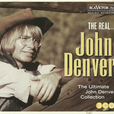 The Real… John Denver: The Ultimate John Denver Collection